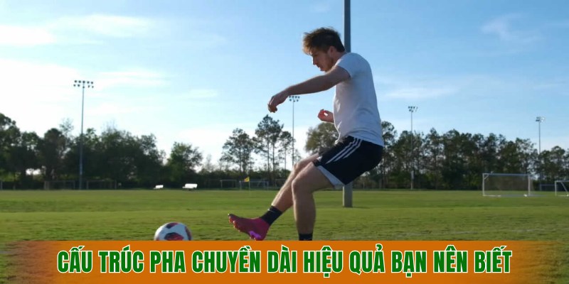 cau-truc-pha-chuyen-dai-hieu-qua-ban-nen-biet