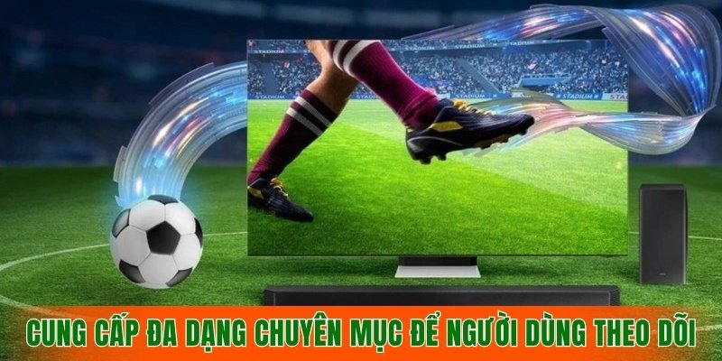 cung-cap-da-dang-chuyen-muc-de-nguoi-dung-theo-doi